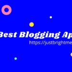 Best Blogging Apps